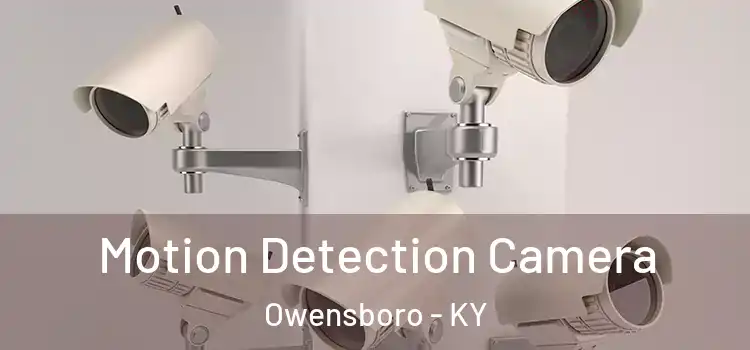  Motion Detection Camera Owensboro - KY