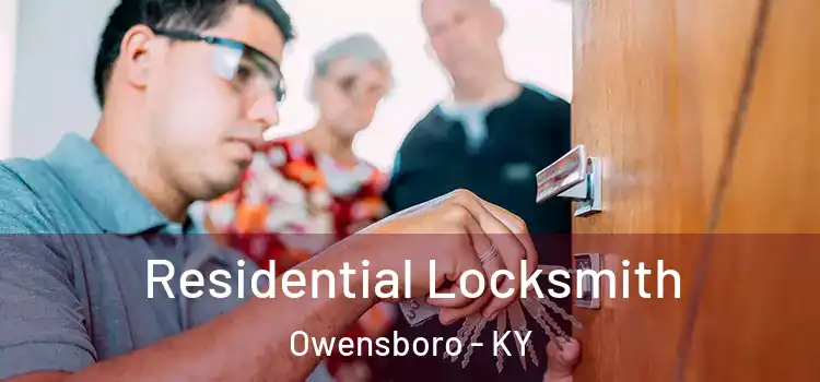 Residential Locksmith Owensboro - KY