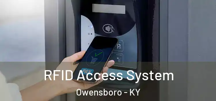 RFID Access System Owensboro - KY